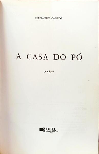 A CASA DO PÓ. [3.ª EDIÇÃO C/DED.]
