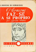 O HOMEM FAZ-SE A SI PRÓPRIO.