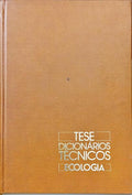 TESE DICIONÁRIOS TÉCNICOS ECOLOGIA. [6 VOLS.]