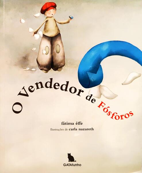 O VENDEDOR DE FÓSFOROS. [UMA HISTÓRIA EM TRÊS ACTOS]
