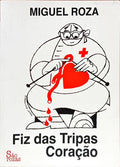 FIZ DAS TRIPAS CORAÇÃO.