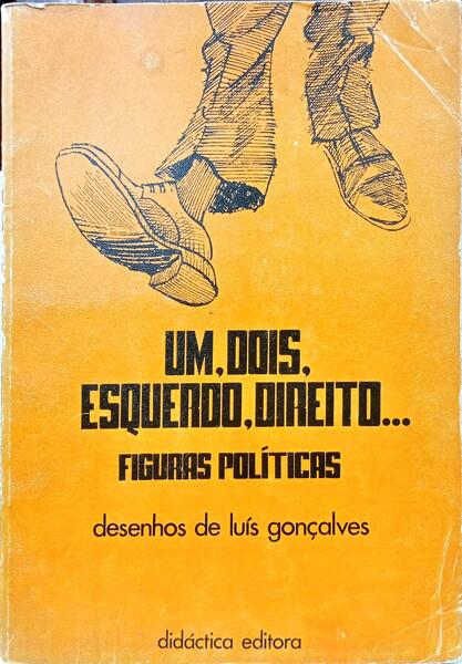 UM, DOIS, ESQUERDO, DIREITO... FIGURAS POLÍTICAS.