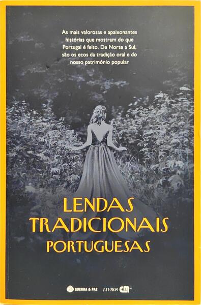 LENDAS TRADICIONAIS PORTUGUESAS. [1.ª EDIÇÃO]