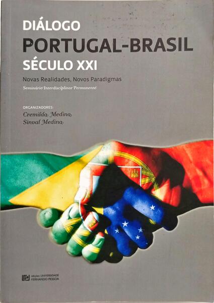 DIÁLOHO PORTUGAL-BRASIL SÉCULO XXI.