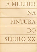 MULHER (A) NA PINTURA DO SÉCULO XX.