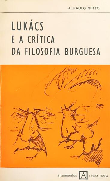 LUKÁCS E A CRÍTICA DA FILOSOFIA BURGUESA.