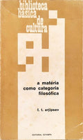 A MATÉRIA COMO CATEGORIA FILOSÓFICA.