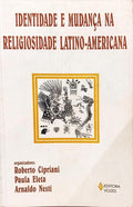 IDENTIDADE E MUDANÇA NA RELIGIOSIDADE LATINO-AMERICANA.