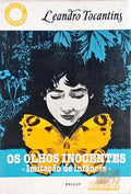 OS OLHOS INOCENTES (IMITAÇÃO DE INFÂNCIA).