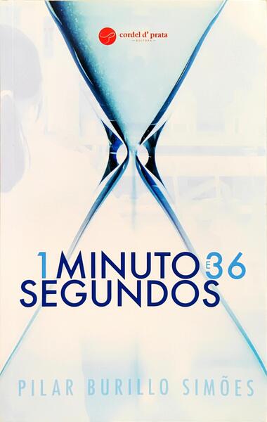 1 MINUTOS E 36 SEGUNDOS. [1.ª EDIÇÃO]
