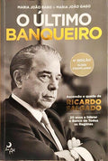 O ÚLTIMO BANQUEIRO. [4.ª EDIÇÃO]