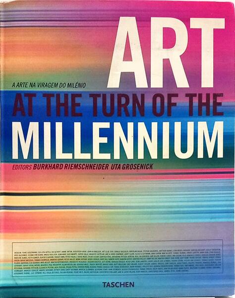 ART AT THE TURN OF THE MILLENNIUM.