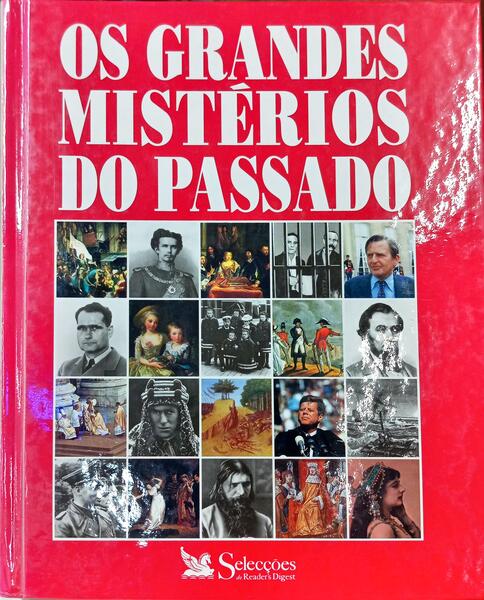 GRANDES (OS) MISTÉRIOS DO PASSADO. [1.ª EDIÇÃO 1992]