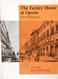 THE FACTORY HOUSE AT OPORTO.
