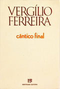 CÂNTICO FINAL. [7.ª EDIÇÃO]