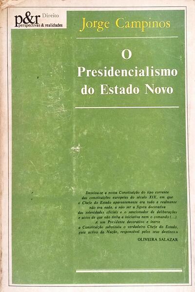 O PRESIDENCIALISMO DO ESTADO NOVO.