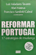 REFORMAR PORTUGAL: 17 ESTRATÉGIAS DE MUDANÇA.