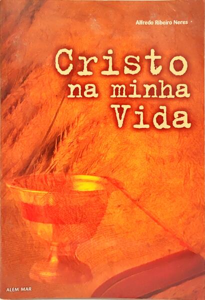 CRISTO NA MINHA VIDA.