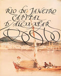 RIO DE JANEIRO: CAPITAL D'ALÉM-MAR.
