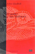 EL PODER Y SUS DISFRACES: PERSPECTIVAS ANTROPOLÓGICAS DE LA POLÍTICA.