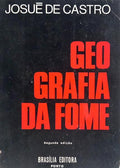 GEOGRAFIA DA FOME. [2.ª EDIÇÃO]
