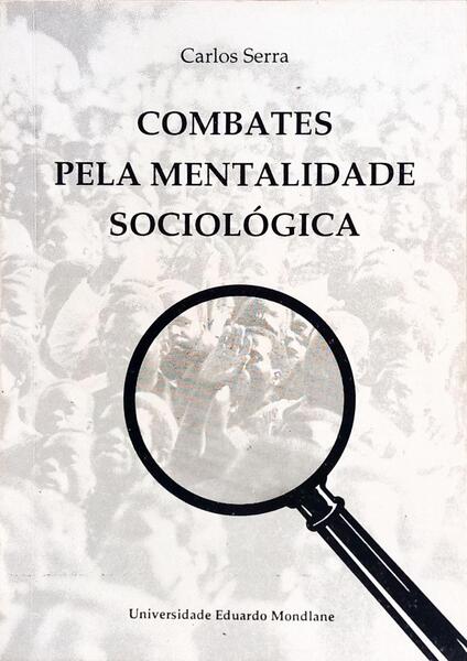COMBATES PELA MENTALIDADE SOCIOLÓGICA.
