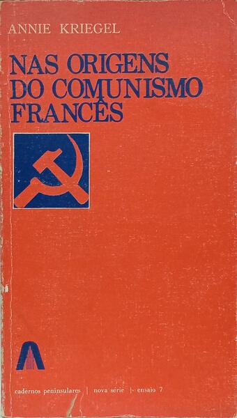 NAS ORIGENS DO COMUNISMO FRANCÊS.