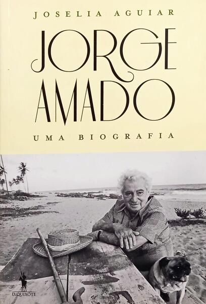 JORGE AMADO: UMA BIOGRAFIA. [1.ª EDIÇÃO]