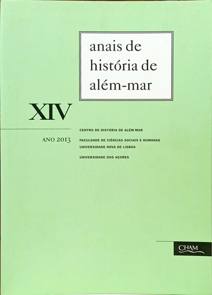 ANAIS DE HISTÓRIA DE ALÉM-MAR XIV, ANO 2013.