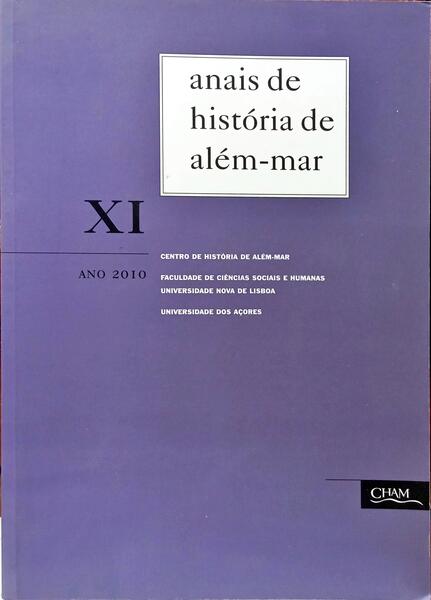 ANAIS DE HISTÓRIA DE ALÉM-MAR XI, ANO 2010.