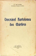 VENERÃVEL BARTOLOMEU DOS MÃRTIRES.