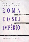 ROMA E O SEU IMPÉRIO DAS ORIGENS ÀS INVASÕES BÁRBARAS.
