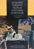 AS GRANDES CORRENTES POLÍTICAS E CULTURAIS DO SÉCULO XX.