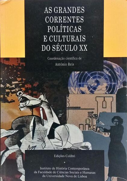 AS GRANDES CORRENTES POLÍTICAS E CULTURAIS DO SÉCULO XX.