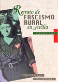 RETRATO DE FASCISMO RURAL EN SEVILLA.