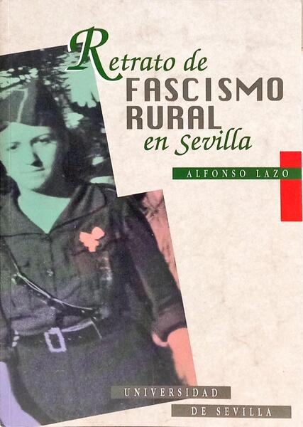 RETRATO DE FASCISMO RURAL EN SEVILLA.