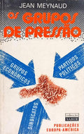 OS GRUPOS DE PRESSÃO.