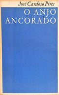 O ANJO ANCORADO. [3.ª EDIÇÃO]