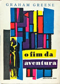 O FIM DA AVENTURA. [2.ª EDIÇÃO]