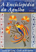 A ENCICLOPÉDIA DA AGULHA. [6.ª EDIÇÃO]