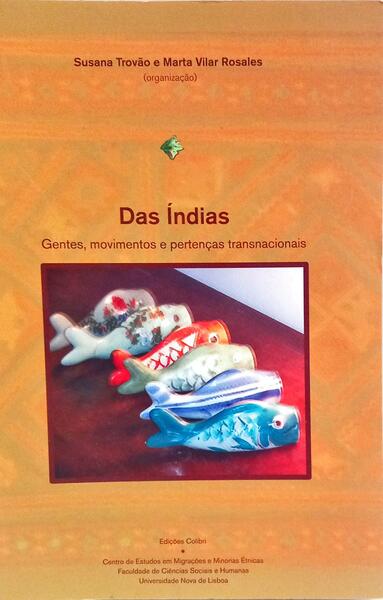 DAS ÍNDIAS: GENTES, MOVEMENTOS E PERTENÇAS TRANSNACIONAIS.