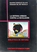 LA DEFENSA ARMADA CONTRA LA REVOLUCIÓN.