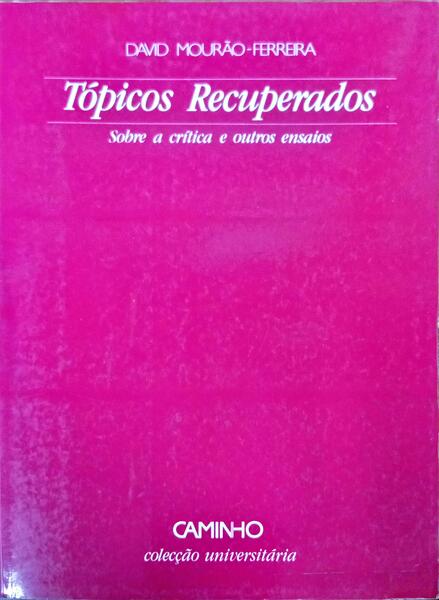 TÓPICOS RECUPERADOS SOBRE A CRÍTICA E OUTROS ENSAIOS.