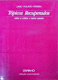 TÓPICOS RECUPERADOS SOBRE A CRÍTICA E OUTROS ENSAIOS.