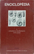 ENCICLOPÉDIA EINAUDI, VOLUME 6, ORGÂNICO/INORGÂNICO: EVOLUÇÃO. [C/SOBRECAPA - 2.ª TIRAGEM]