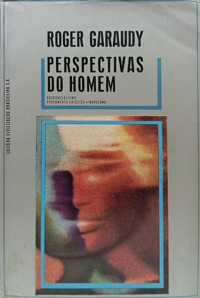PERSPECTIVAS DO HOMEM. [3.ª EDIÇÃO]