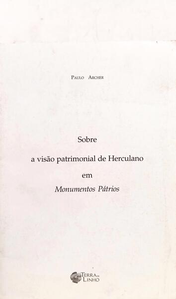 SOBRE A VISÃO PATRIMONIAL DE HERCULANO EM MONUMENTOS PÁTRIOS.