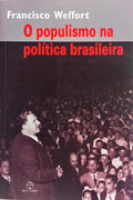 O POPULISMO NA POLÍTICA BRASILEIRA. [5.ª EDIÇÃO]