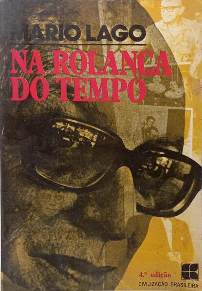 NA ROLANÇA DO TEMPO. [4.ª EDIÇÃO]