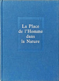 LA PLACE DE L'HOMME DANS LA NATURE.